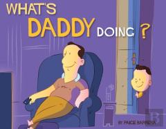 What'S Daddy Doing?