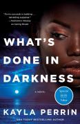 What'S Done In Darkness