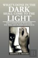 What'S Done In The Dark Shall Come To The Light
