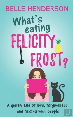 Bertrand.pt - What'S Eating Felicity Frost?