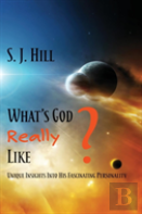What'S God Really Like