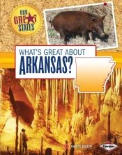 What'S Great About Arkansas?