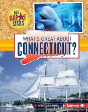 What'S Great About Connecticut?
