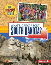 What'S Great About South Dakota?