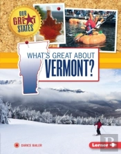 What'S Great About Vermont?
