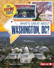 What'S Great About Washington, Dc?