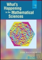 What'S Happening In The Mathematical Sciences, Volume 7