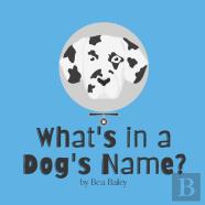 What'S In A Dog'S Name?