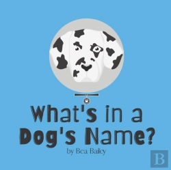 Bertrand.pt - What'S In A Dog'S Name?