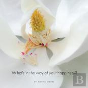 What'S In The Way Of Your Happiness?