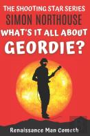 What'S It All About, Geordie?