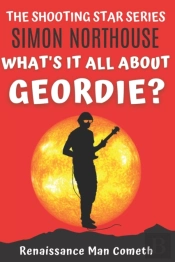 What'S It All About, Geordie?