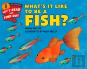 What'S It Like To Be A Fish?