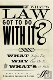 What'S Law Got To Do With It?
