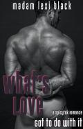 What'S Love Got To Do With It
