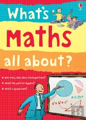 What'S Maths All About?