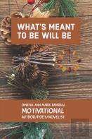 What'S Meant To Be Will Be