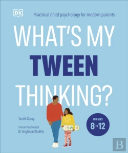 Bertrand.pt - What'S My Tween Thinking?