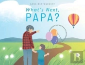 What'S Next, Papa?