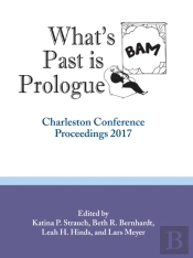 What'S Past Is Prologue