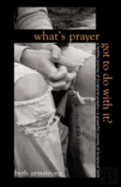 What'S Prayer Got To Do With It?