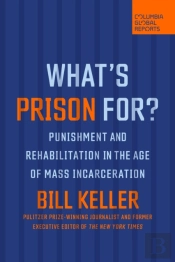 What'S Prison For?