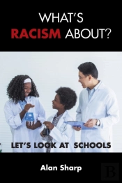 What'S Racism About?