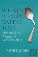 What'S Really Eating You?
