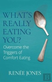 What'S Really Eating You?