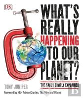 What'S Really Happening To Our Planet?
