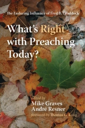 What'S Right With Preaching Today?