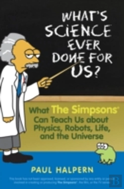 Bertrand.pt - What'S Science Ever Done For Us?