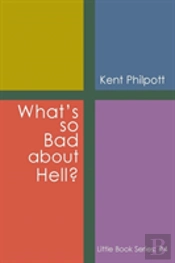 What'S So Bad About Hell?