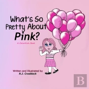 What'S So Pretty About Pink?