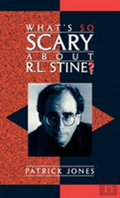 What'S So Scary About R.L.Stine?