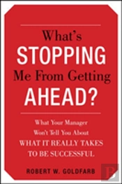 Whats Stopping Me From Getting Ahead