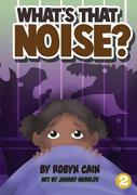 What'S That Noise?