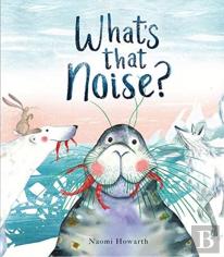 What'S That Noise?