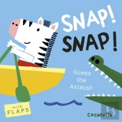 What'S That Noise? Snap! Snap!