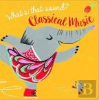 Whats That Sound Classical Music