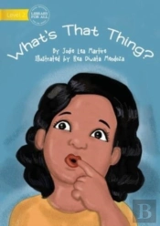 What'S That Thing?