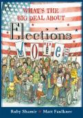 What'S The Big Deal About Elections