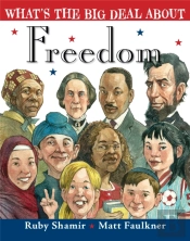 What'S The Big Deal About Freedom