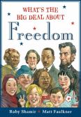 What'S The Big Deal About Freedom