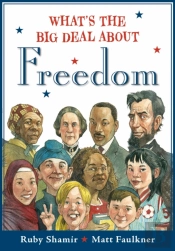 What'S The Big Deal About Freedom
