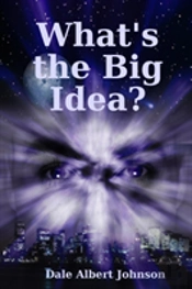 What'S The Big Idea?