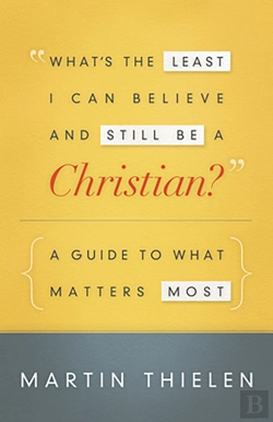Bertrand.pt - What'S The Least I Can Believe And Still Be A Christian? New Edition With Study Guide