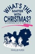 What'S The Matter With Christmas?