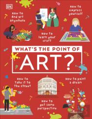 What'S The Point Of Art?