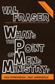 What'S The Point Of Men'S Ministry?